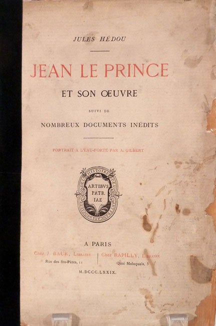 Item #19823 Jean Le Prince Et Son Oeuvre Suivi De Nombreux Documents Inedits. Jules Hedou.