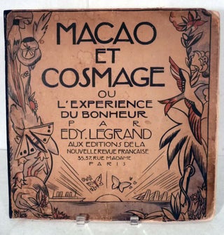 Item #19843 Macao & Cosmage Ou L'Experience Du Bonheur. Edy Legrand