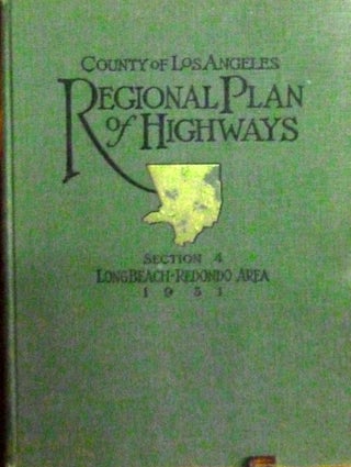 Item #20101 A Comprehensive Report On The Regional Plan Of Highways; Section 4 Long Beach-Redondo...