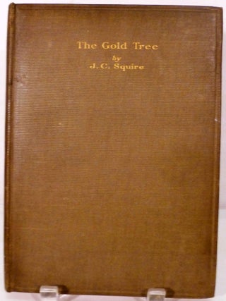 Item #20541 The Gold Tree. J. C Squire