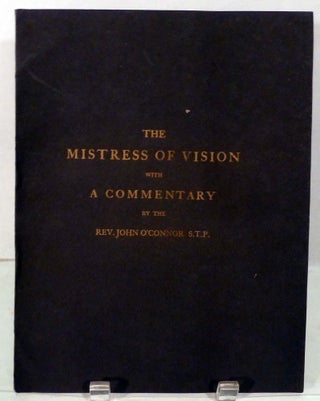 Item #20775 The Mistress Of Vision by Francis Thompson Together With A Commentary By The Rev....
