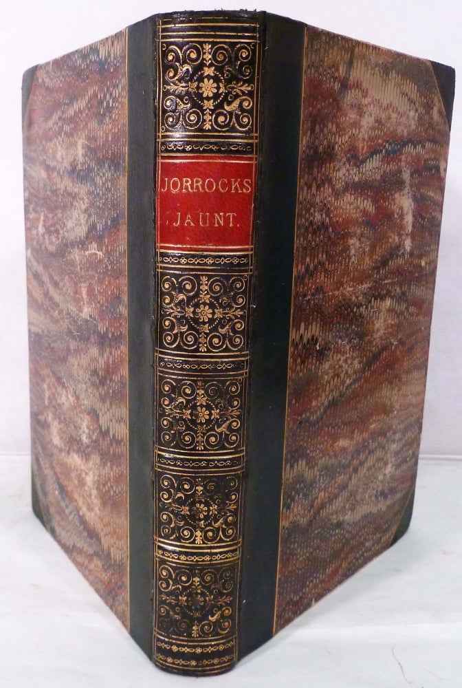Item #20797 Jorrocks's Jaunts And Jollities; Being The Hunting, Shooting, Racing, Driving, Sailing, Eating. Eccentric And Extravagant Exploits Of That Renowned Sporting Citizen, Mr. John Jorrocks, Etc. Henry Alken.