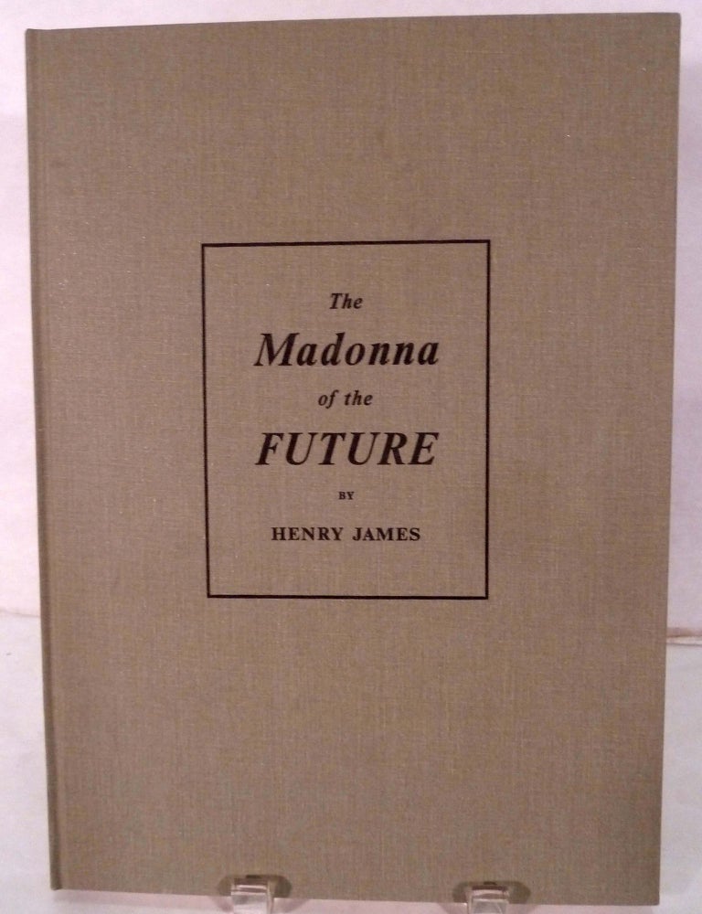 Item #20891 The Madonna of the Future. Henry James.