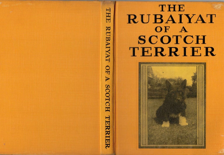 Item #21124 The Rubaiyat Of A Scotch Terrier. Sewell Collins.