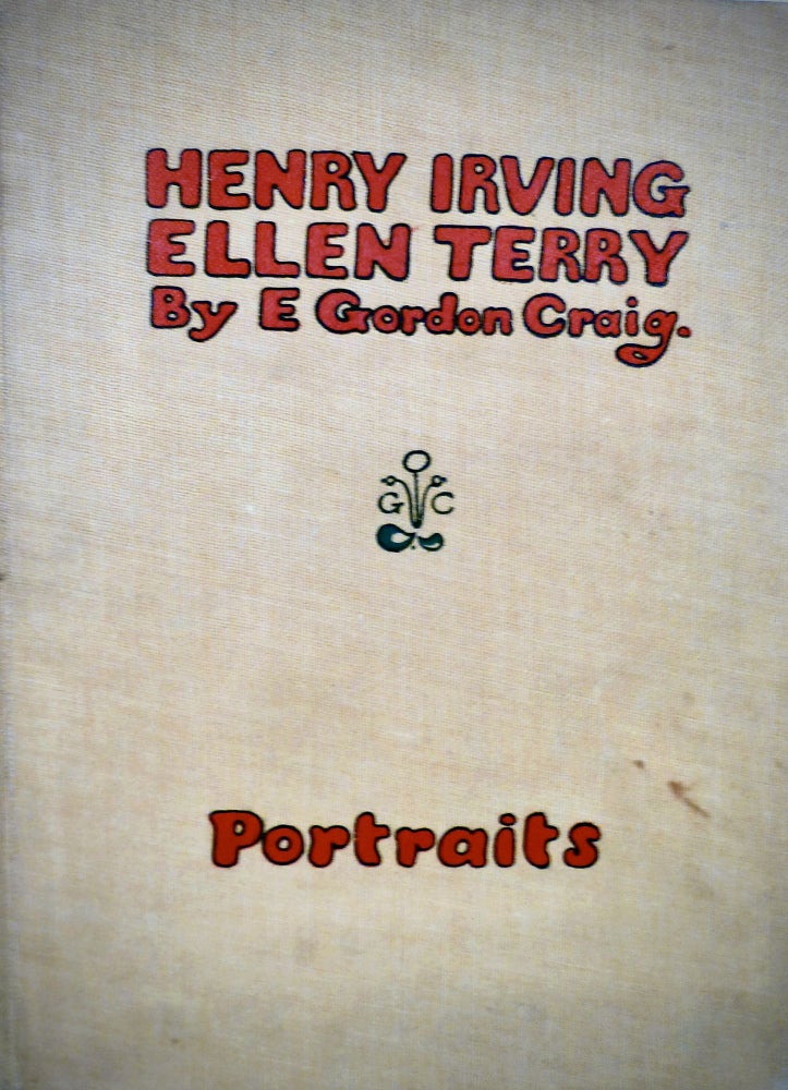 Item #21151 Henry Irving. Ellen Terry. Etc. A Book Of Portraits. Edward Gordon Craig.