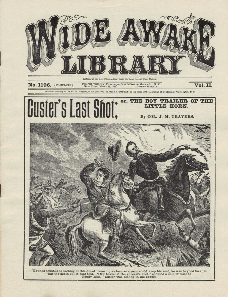 Item #21291 Custer's Last Shot; or, The Boy Trailer Of The Little Horn. Col. J. M. Travers.