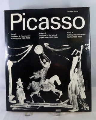 Item #21415 Pablo Picasso Catalogue of the printed work 1966-1969 [Volume II]. Georges Bloch