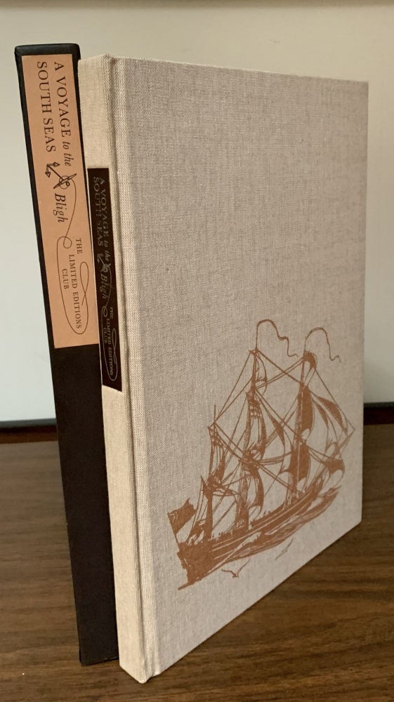 Item #21496 A Voyage to the South Seas; Undertake by command of His Majesty for the purpose of conveying the Bread-Fruit Tree to the West Indies in His Majesty's Ship Bounty commanded by Lieutenant William Bligh. William Bligh.