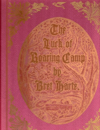 Item #21629 The Luck Of Roaring Camp; Introduction By Oscar Lewis. Bret Harte