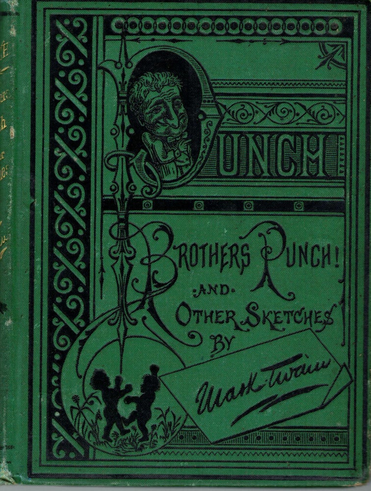 Item #21638 Punch, Brothers, Punch! And Other Sketches. Mark Twain.