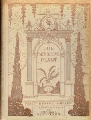 Item #21671 The Sensitive Plant; Introduction By Edmund Gosse Illustrations by Charles Robinson....