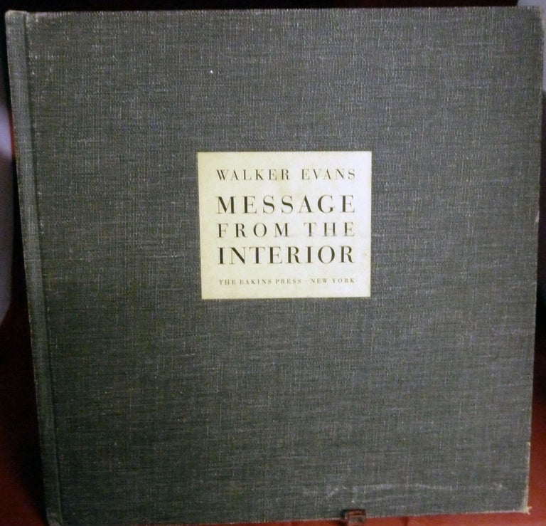 Item #21698 Message From The Interior. Walker Evans.