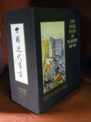 Item #21724 Later Chinese Painting and Calligraphy 1800-1950. Robert Hatfield Ellsworth