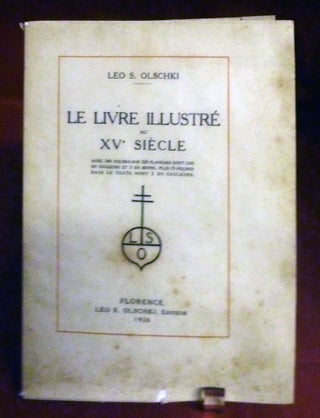 Item #21816 Le Livre Illustre Au XV Siecle. Leo S. Olschki