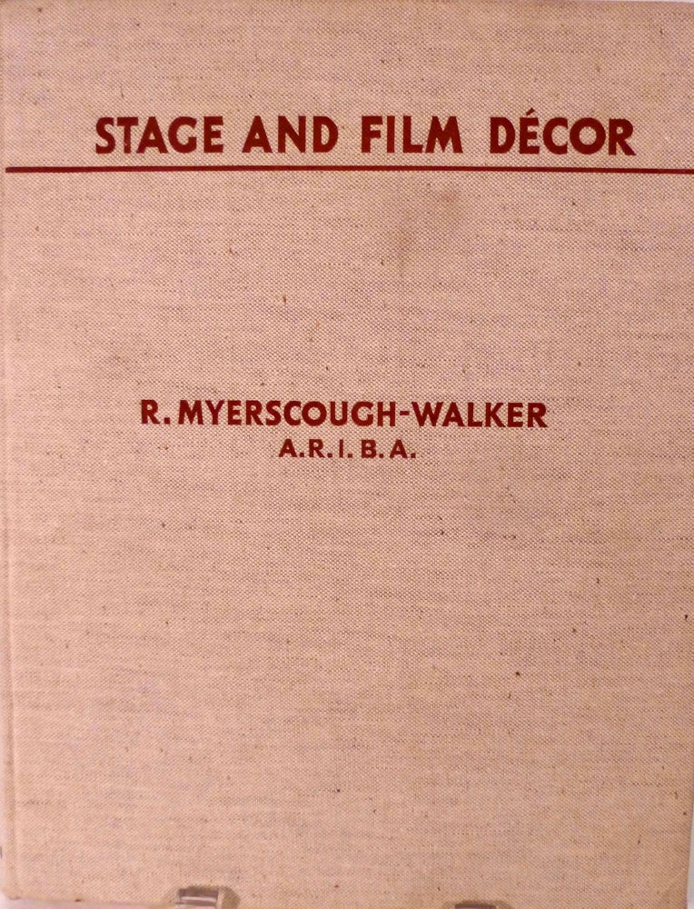 Item #2193 Stage And Film Decor. R. Myerscough-Walker.