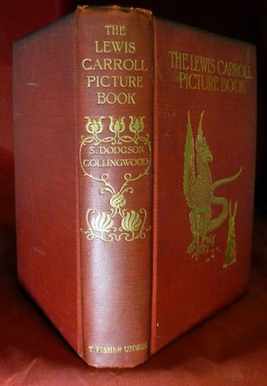 Item #21948 The Lewis Carroll Picture Book; A Selection From The Unpublished Writings And...