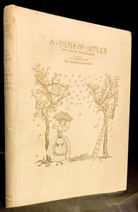 Item #21954 A Dish Of Apples By Eden Phillpotts. Arthur Rackham