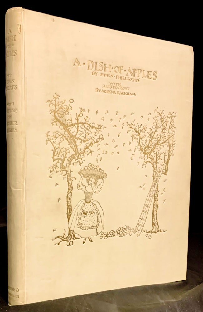 Item #21954 A Dish Of Apples By Eden Phillpotts. Arthur Rackham.