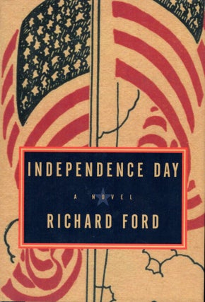 Item #22088 Independence Day. Richard Ford