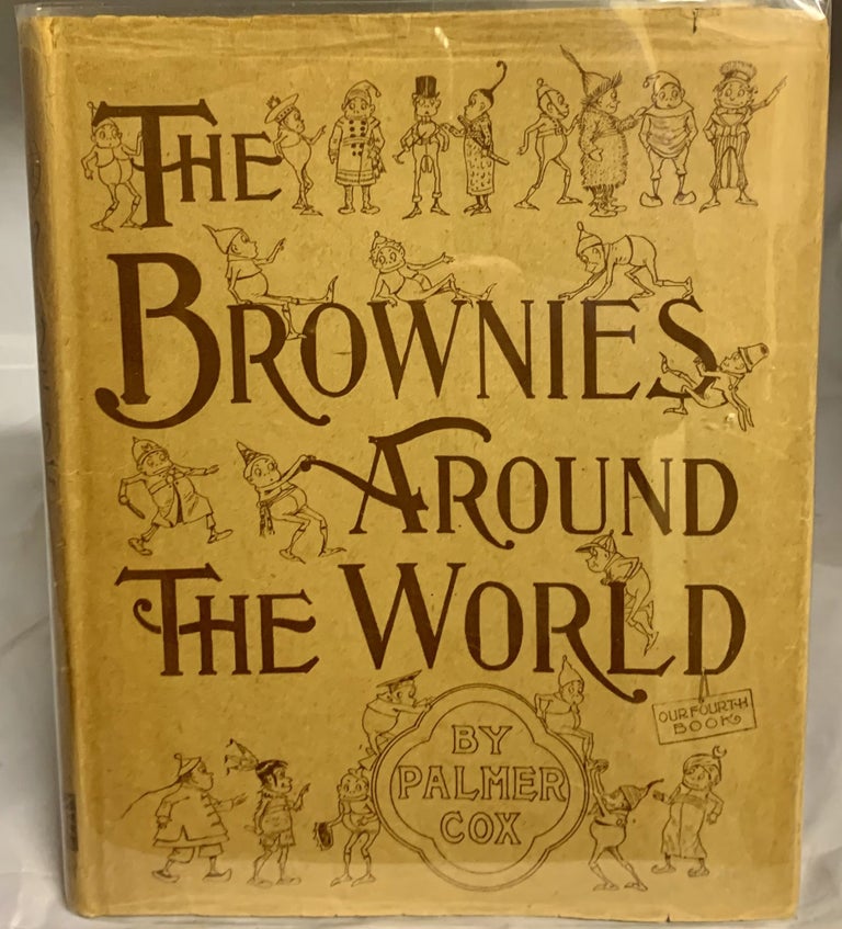 Item #22267 The Brownies Around The World. Palmer Cox.