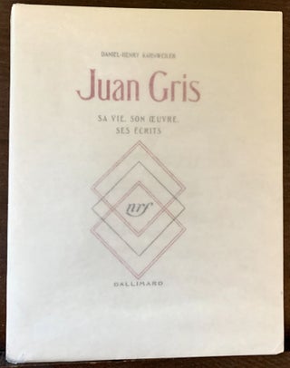 Item #22328 Juan Gris Sa Vie. Son Oeuvre. Ses Ecrits. Daniel-Henry Kahnweiler