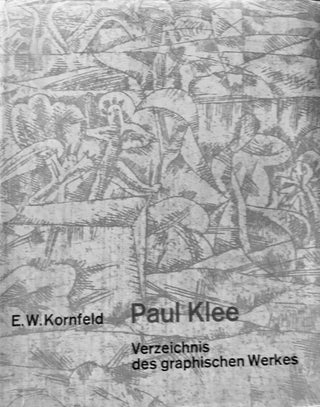Item #22404 Verzeichnis des graphischen Werkes von Paul Klee. Eberhard W. Kornfeld