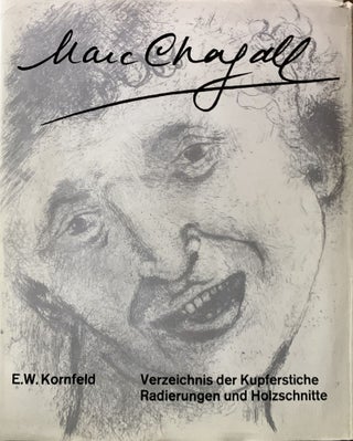 Item #22406 Verzeichnis der Kupferstiche Radierungen un Holzschnitte von Marc Chagall; Band I:...
