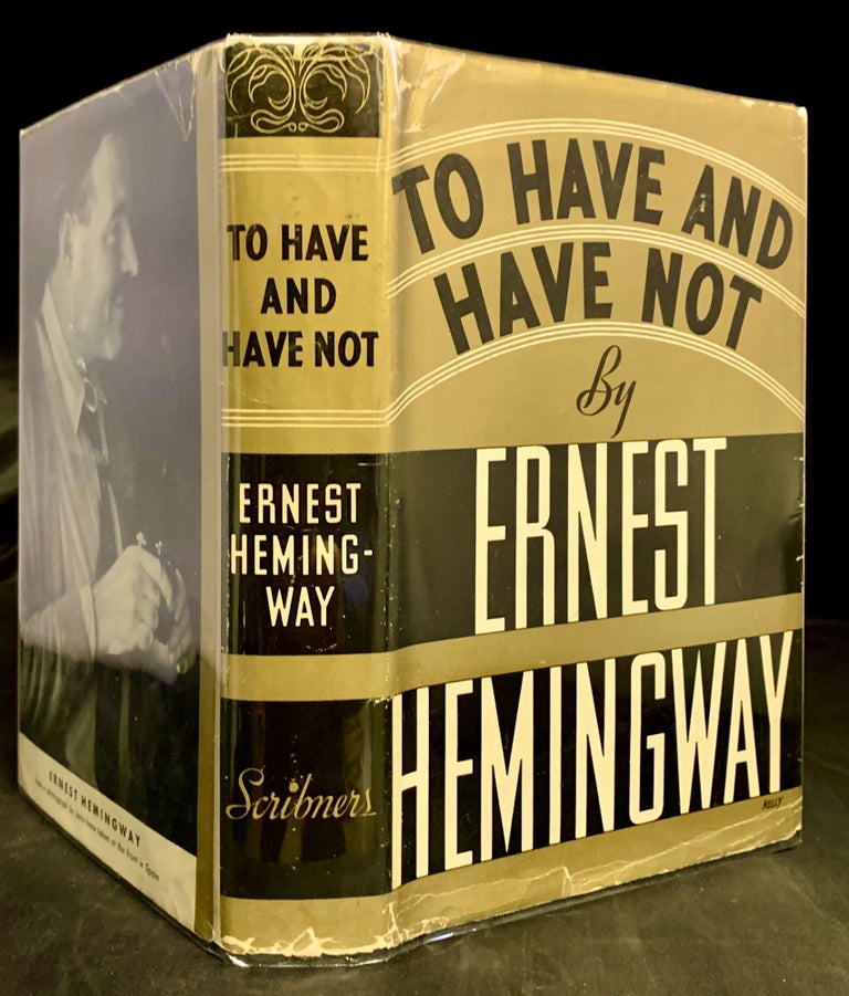 Item #22609 To Have And Have Not. Ernest Hemingway.