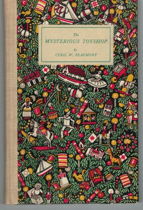 Item #22637 The Mysterious Toyshop A Fairy Tale; With Decorations By Wyndham Payne. Cyril...