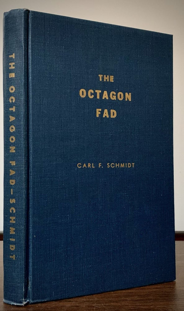 Item #22667 The Octagon Fad. Carl F. Schmidt.