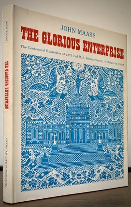 Item #22680 The Glorious Enterprise The Centennial Exhibition of 1876 and H. J. Schwarzmann,...
