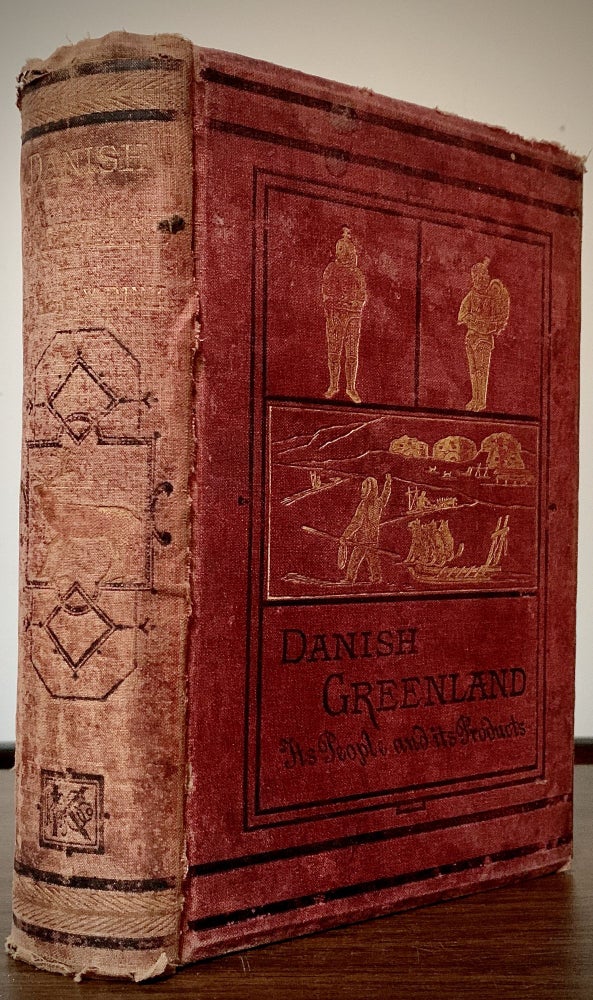 Item #22708 Danish Greenland It's People And Its Products; Edited by Dr. Robert Brown. Henry Rink.