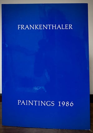 Item #22715 Frankenthaler New Paintings October 9 - November 1, 1986. Helen Frankenthaler