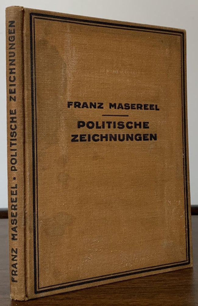 Item #22782 Politische Zeichnungen. Frans Masereel.