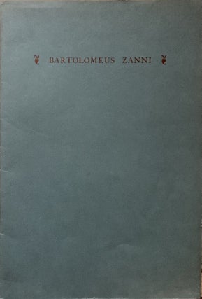 Item #22937 Bartolomeus Zanni Printer at Venice 1486-1518 and at Portese 1489-90; A Monograph...