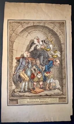 Item #22999 Sketch for a Monument of Disappointed Justice. James Gillray