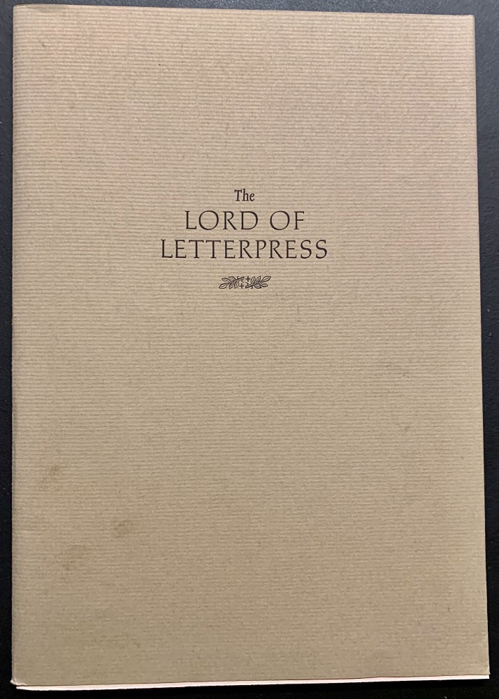 Item #23061 The Lord Of Letterpress Harold Patrick McGrath 1921-2000. Barry Moser.
