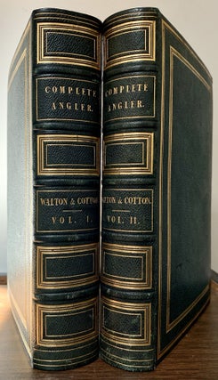 Item #23182 The Complete Angler Or Contemplative Man's Recreation; Edited by Sir Harris Nicolas....