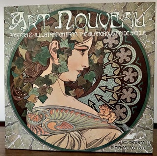 Item #23200 Art Nouveau; Posters & Illustrations from the Glamorous Find de Siecle. Rosalind...