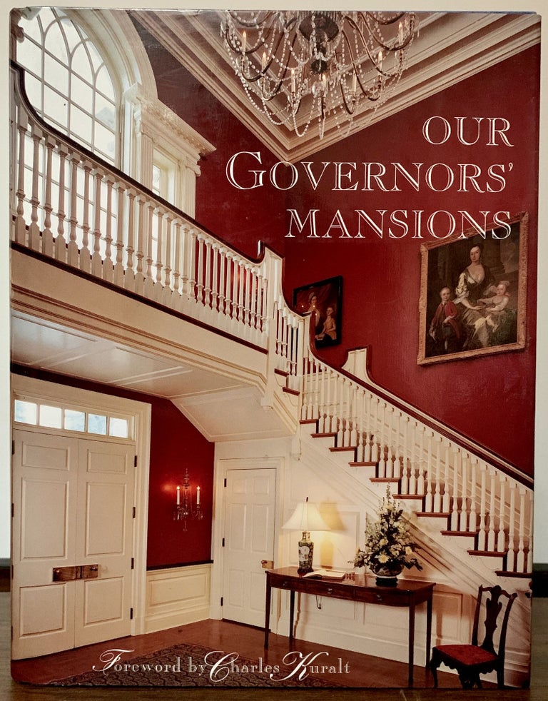 Item #23205 Our Governors' Mansions. Charles Kuralt, Foreword.