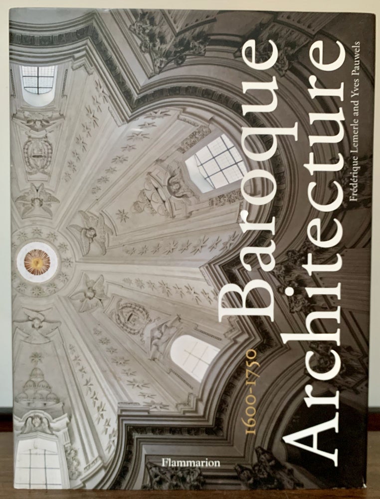 Item #23218 Baroque Architecture 1600-1750. Frederique Lemerle, Yves Pauwels.