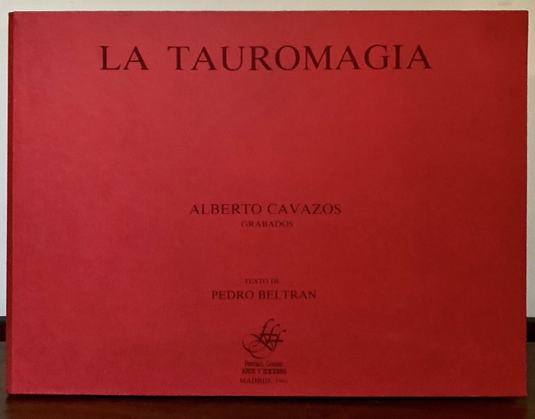 Item #23268 La Tauromagia. Alberto Cavazos.