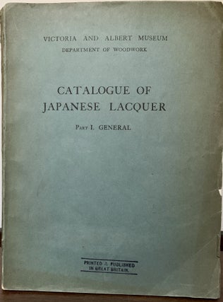 Item #23278 Catalogue OF Japanese Lacquer; Part I. General. Edward F. Strange