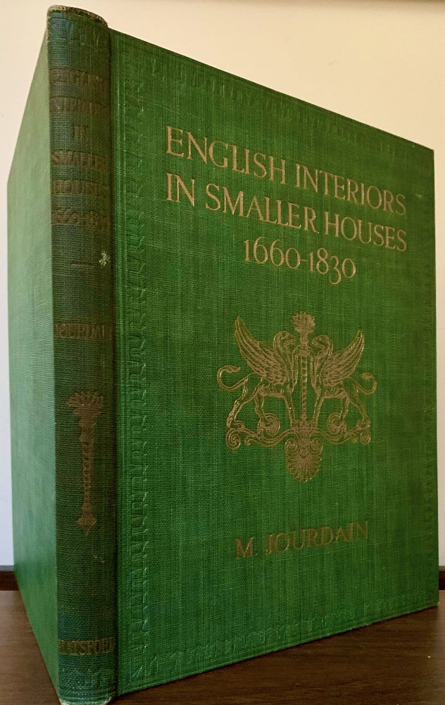 Item #23308 English Interiors In Smaller Houses; From the Restoration to the Regency, 1660-1830. M. Jourdain.