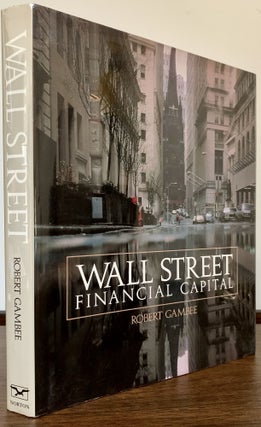 Item #23378 Wall Street Financial Capital. Robert Gambee