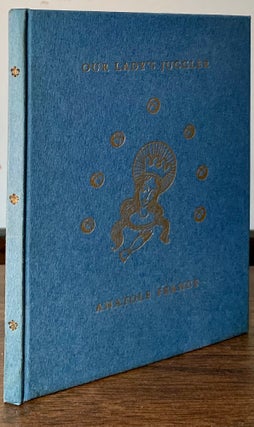 Item #23400 Our Lady's Juggler Le Jongleur De Notre Dame; In the English by Frederic Chapman, and...
