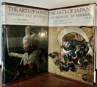 Item #23494 The Arts of Japan Late Medieval To Modern; Vol. I translated and adapted by John...