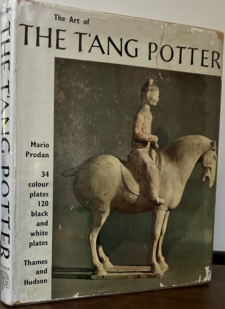 Item #23500 The Art Of The T'Ang Potter. Mario Prodan.
