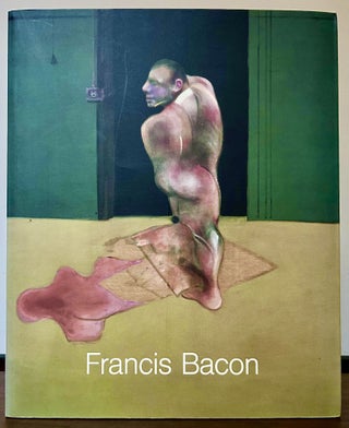 Item #23501 Francis Bacon Pinturas 1981- 1991 Paintings 1981-1991. New York. Marlborough