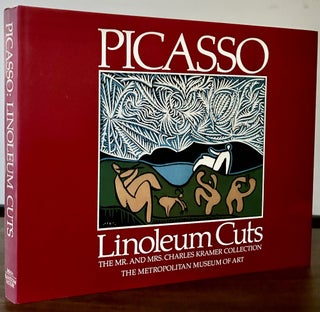 Item #23509 Picasso Linoleum Cuts; The Mr. And Mrs. Charles Kramer Collection In The Metropolitan...